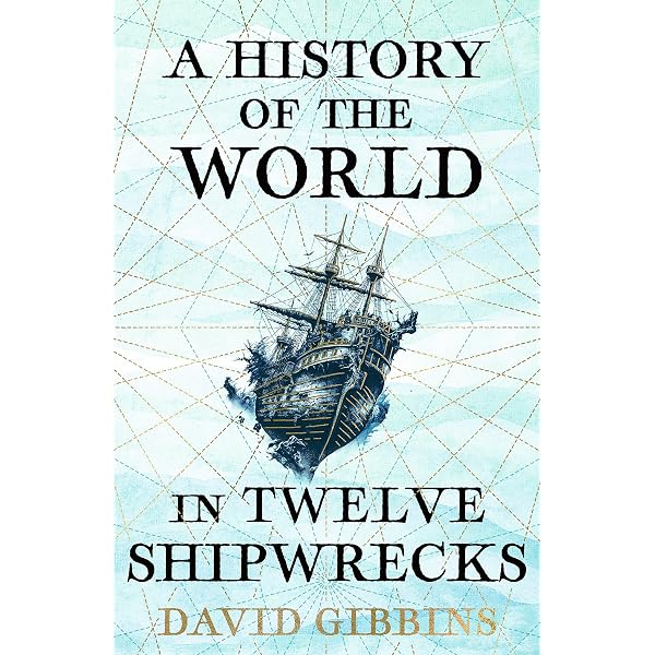 Fifty Ships That Changed the Course of History: A Nautical History